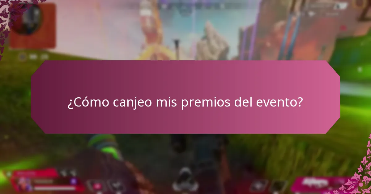 ¿Cómo canjeo mis premios del evento?
