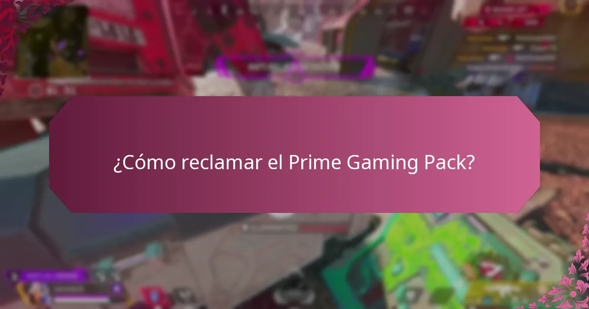 ¿Cómo reclamar el Prime Gaming Pack?