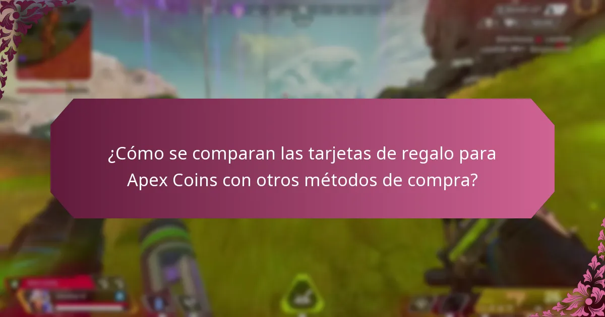 ¿Cuáles son las ventajas de usar tarjetas de regalo para Apex Coins?