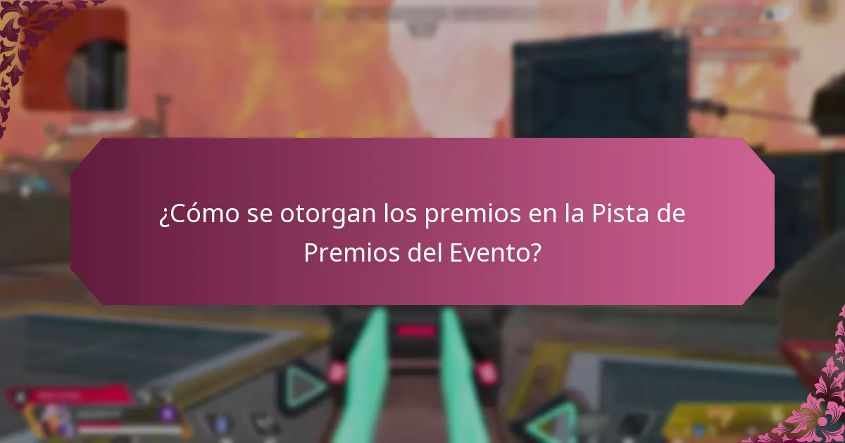 ¿Cómo se otorgan los premios en la Pista de Premios del Evento?