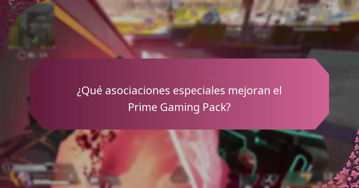 ¿Qué asociaciones especiales mejoran el Prime Gaming Pack?